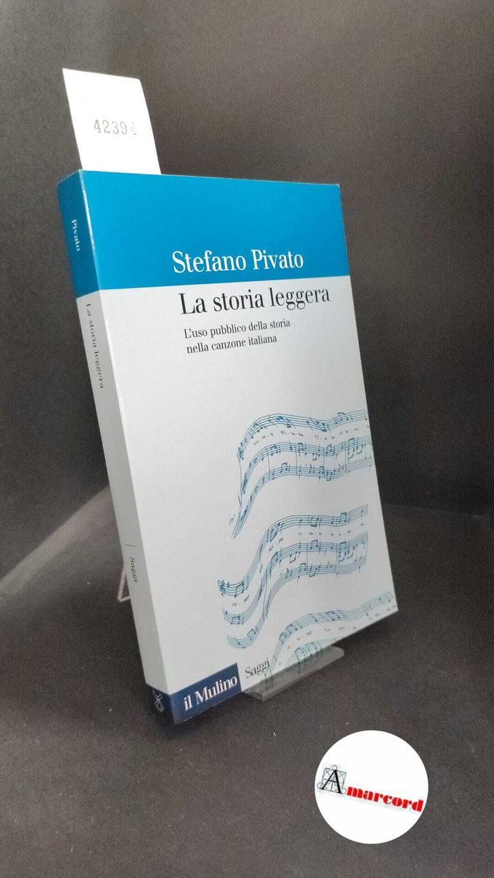 Pivato, Stefano. �La �storia leggera : l'uso pubblico della storia … | Immagine principale
