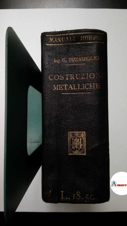Pizzamiglio, Giovanni. Costruzioni metalliche : vade-mecum per le costruzioni civili …