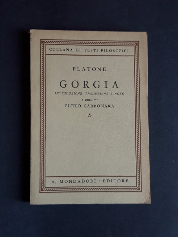 Platone. Gorgia. Mondadori. 1941 - I
