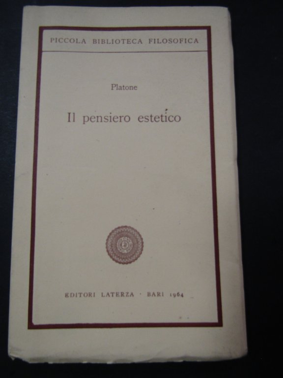 Platone. Il pensiero estetico. Laterza. 1964