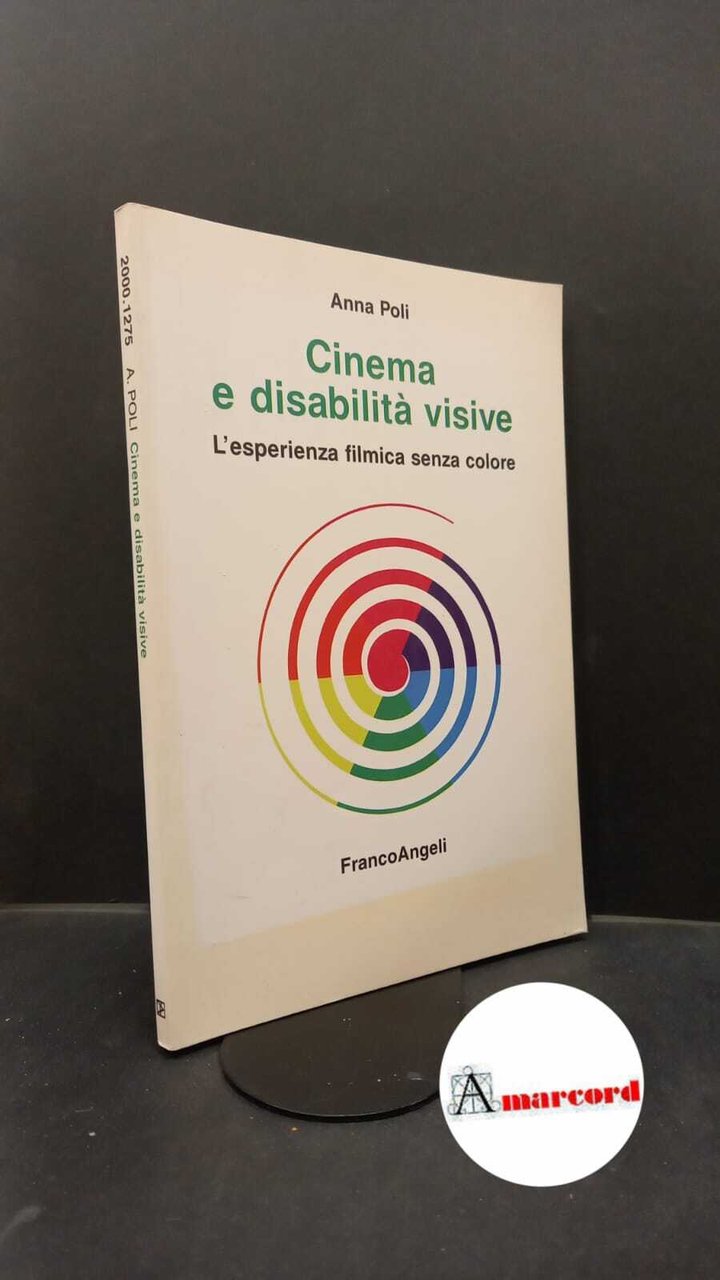 Poli, Anna. Cinema e disabilità visive : l'esperienza filmica senza …
