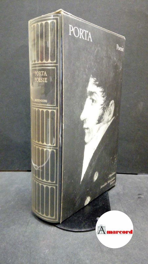 Porta Carlo, Poesie, I Meridiani Mondadori, 1982. Con cofanetto.