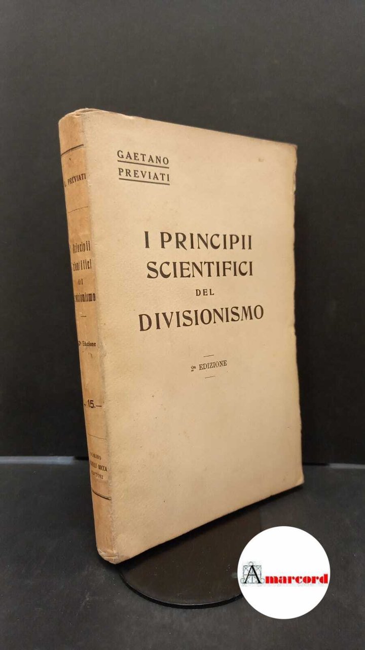 Previati, Gaetano. �I �principi scientifici del divisionismo : la tecnica …