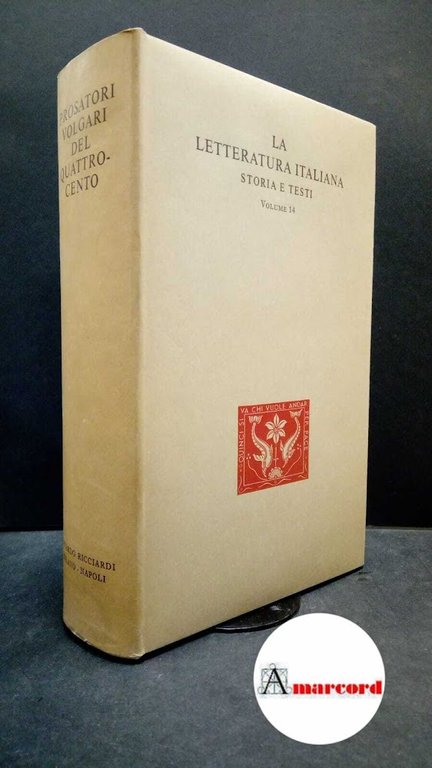 Prosatori volgari del Quattrocento.Claudio Varese (a cura di). Ricciardi. 1955