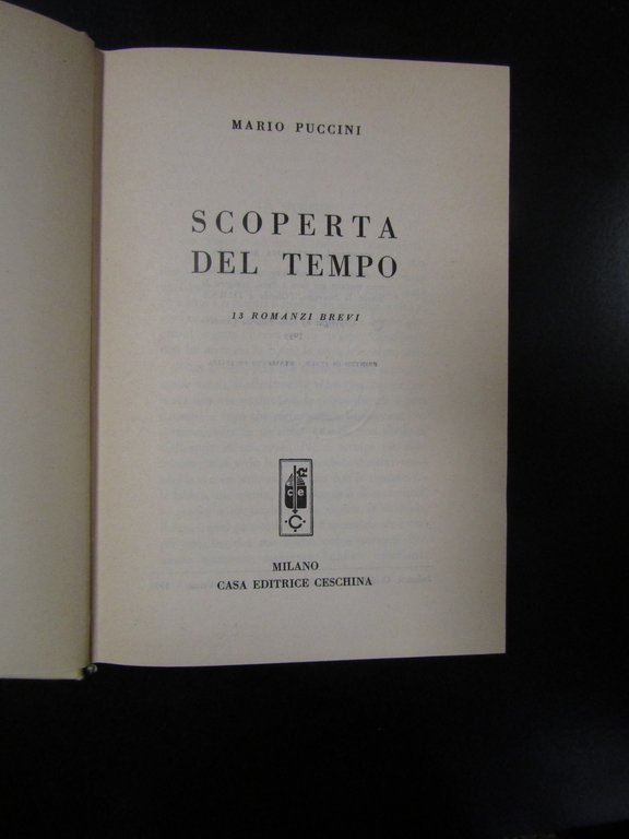 Puccini Mario. Scoperta del tempo. Casa editrice Ceschina 1959.