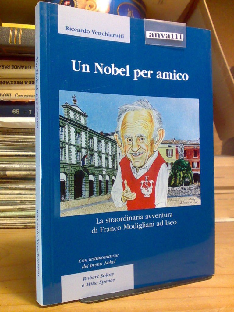 R. Venchiarutti - UN NOBEL PER AMICO / L' AVVENTURA …