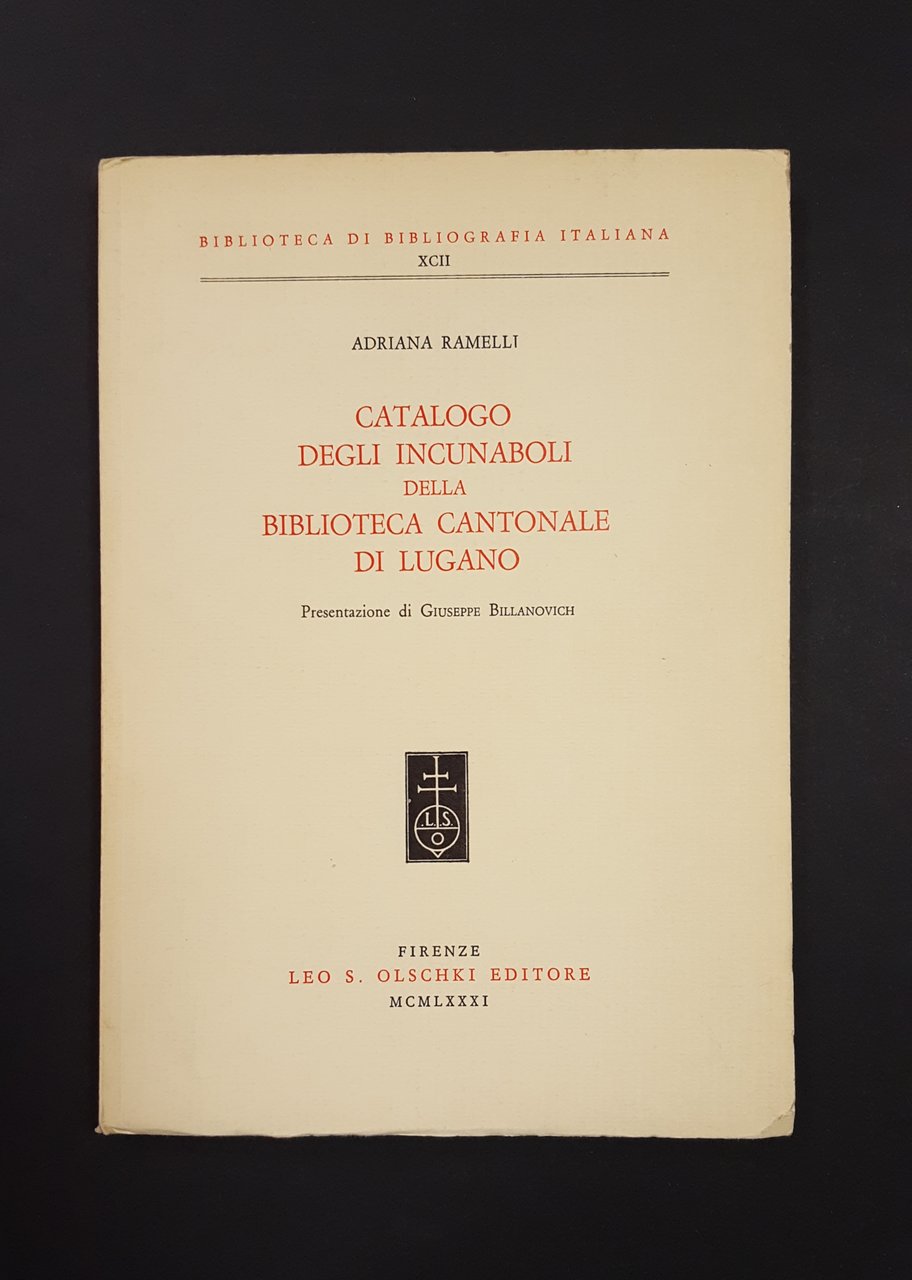Ramelli Adriana. Catalogo degli incunaboli della Biblioteca Cantonale di Lugano. …