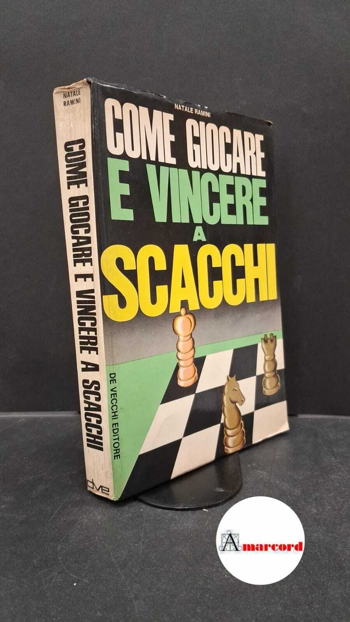 Ramini, Natale. Come giocare e vincere a scacchi Milano De … | Immagine principale