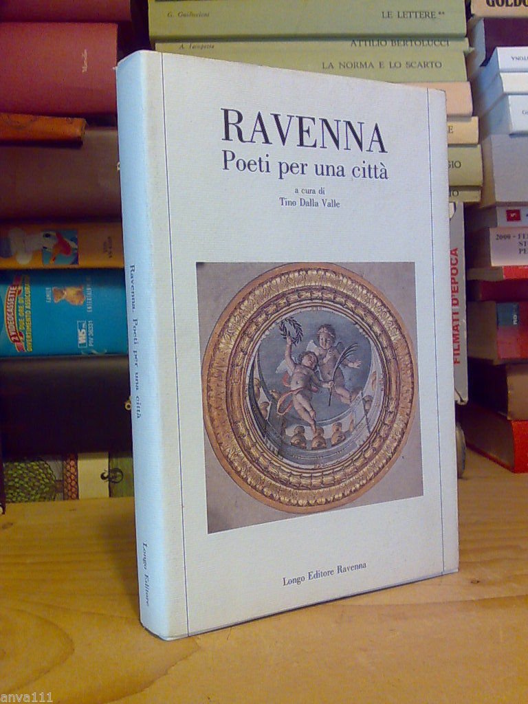 RAVENNA / POETI PER UNA CITTA' - a cura di …