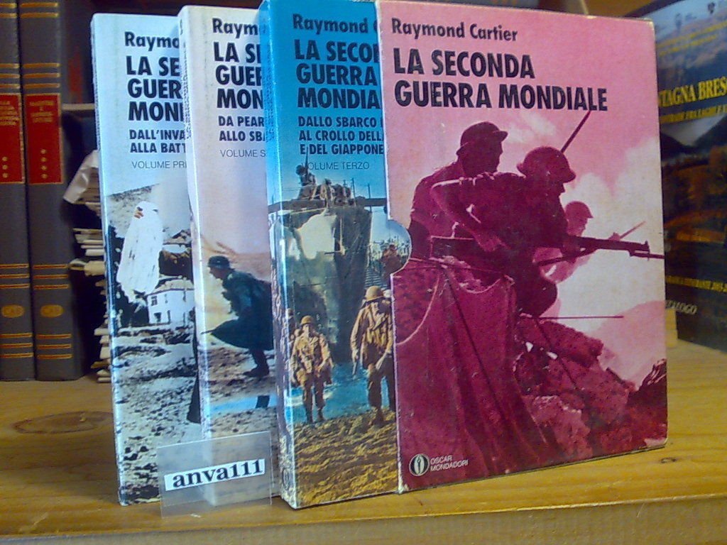 Raymond Cartier - LA SECONDA GUERRA MONDIALE - 1977 (tre …