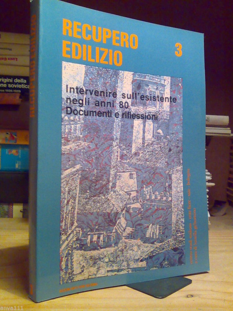 RECUPERO EDILIZIO 3 - INTERVENIRE SULL' ESISTENTE - 1984