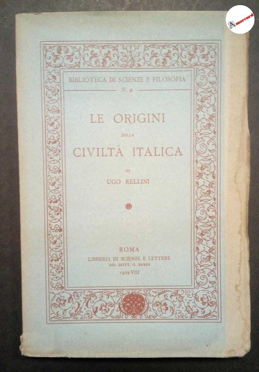 Rellini Ugo, Le origini della civiltà italica, Bardi, 1929.