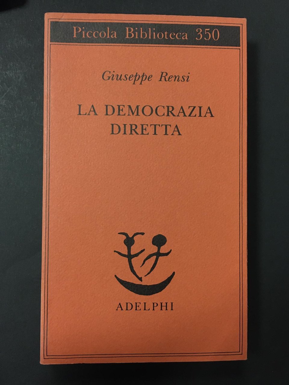 Rensi Giuseppe. La democrazia diretta. Adelphi. 1995-I. | Immagine principale