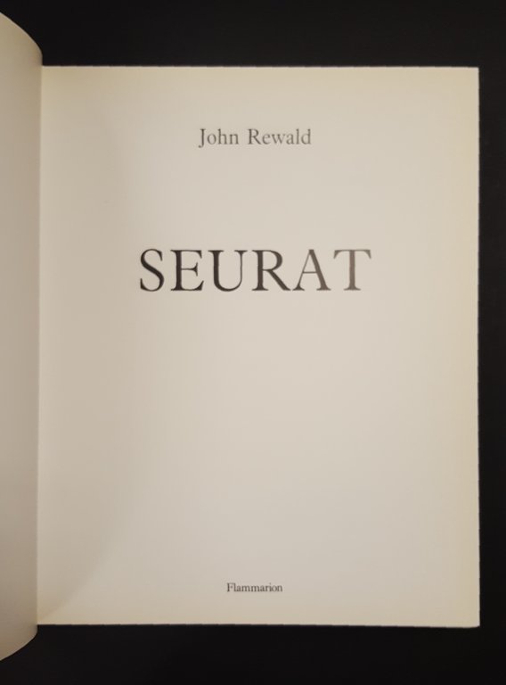 Rewald John. Seurat. Flammarion. 1990
