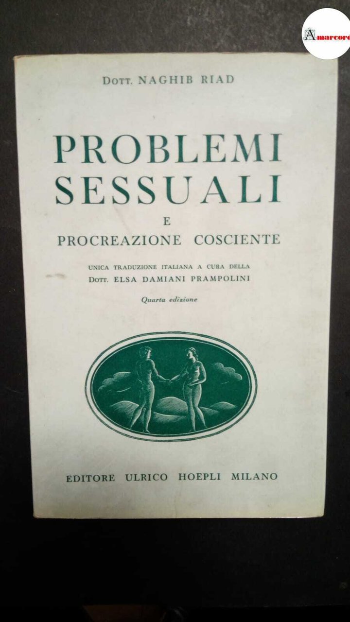 Riad Naghib, Problemi sessuali e procreazione cosciente, Hoepli, 1963.