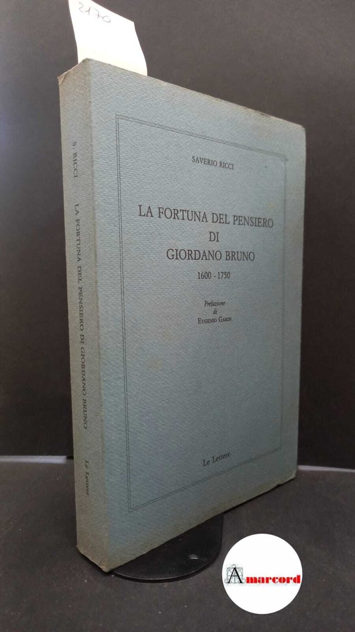 Ricci, Saverio. , and Garin, Eugenio. �La �fortuna del pensiero …