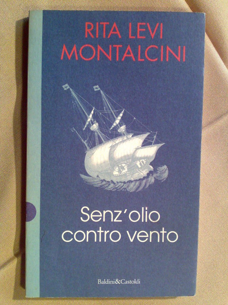 Rita Levi Montalcini - SENZ' OLIO CONTRO VENTO - 1996