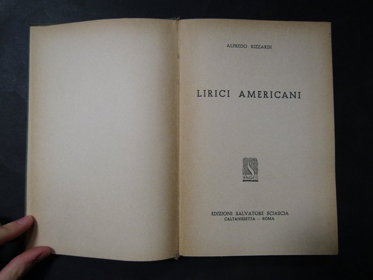 Rizzardi Alfredo. Lirici americani. Edizioni salvatore. 1955