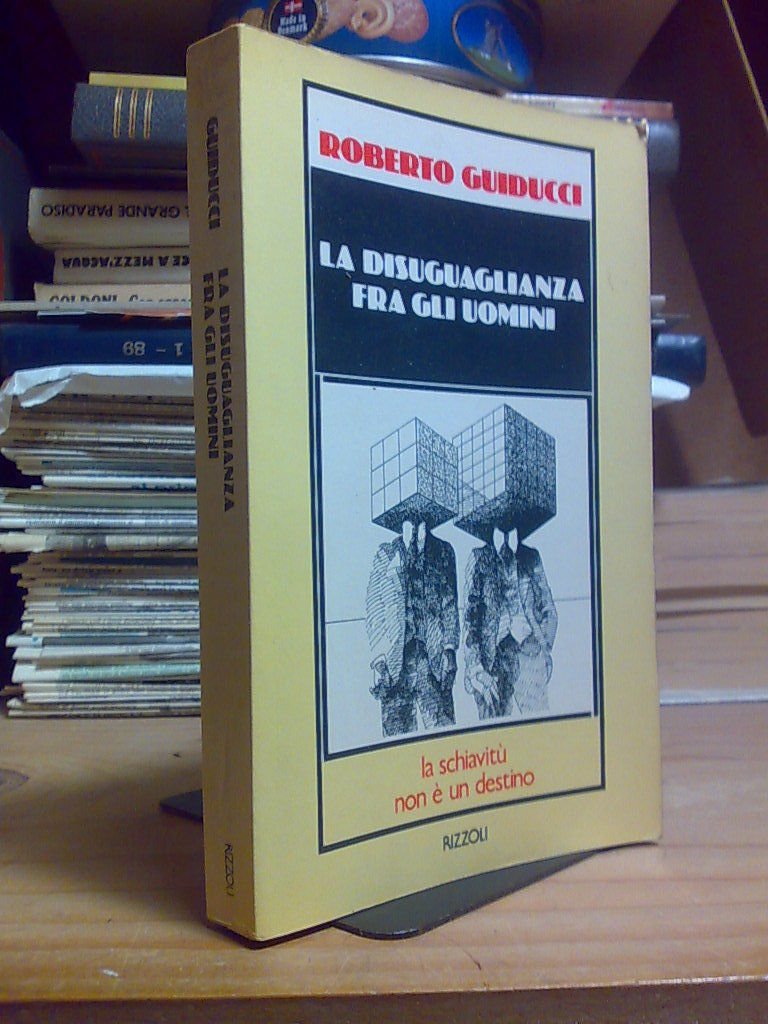 Roberto Guiducci - LA DISUGUAGLIANZA FRA GLI UOMINI - LA …