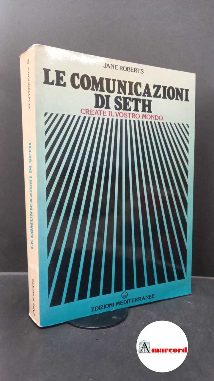 Roberts, Jane. , and Biondi, Massimo. �Le �comunicazioni di Seth …