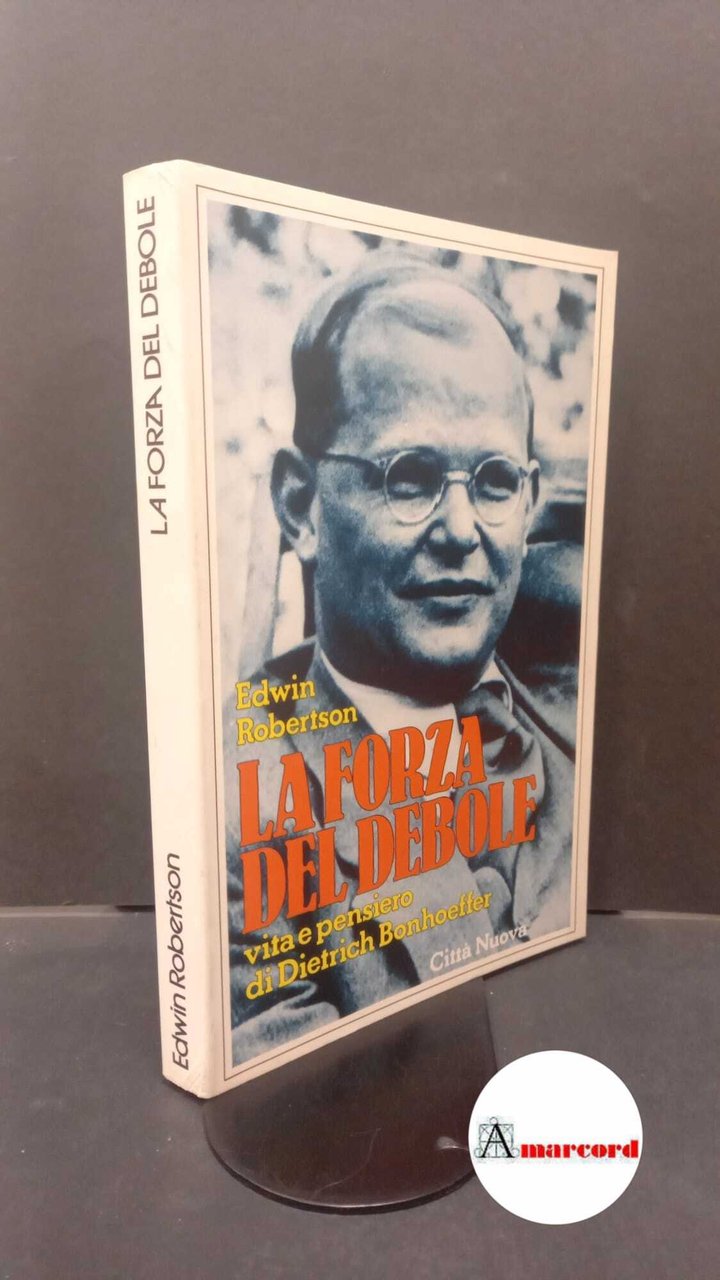 Robertson, Edwin. , and Gallas, Alberto. �La �forza del debole …