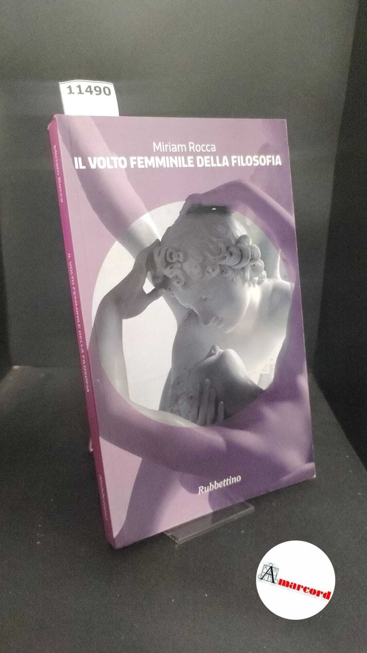 Rocca, Miriam. �Il �volto femminile della filosofia : come madri, … | Immagine principale