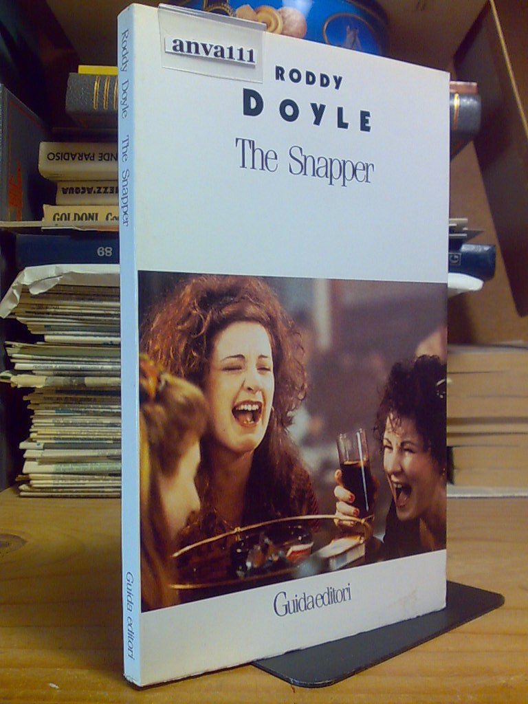 Roddy Doyle - THE SNAPPER - 1993