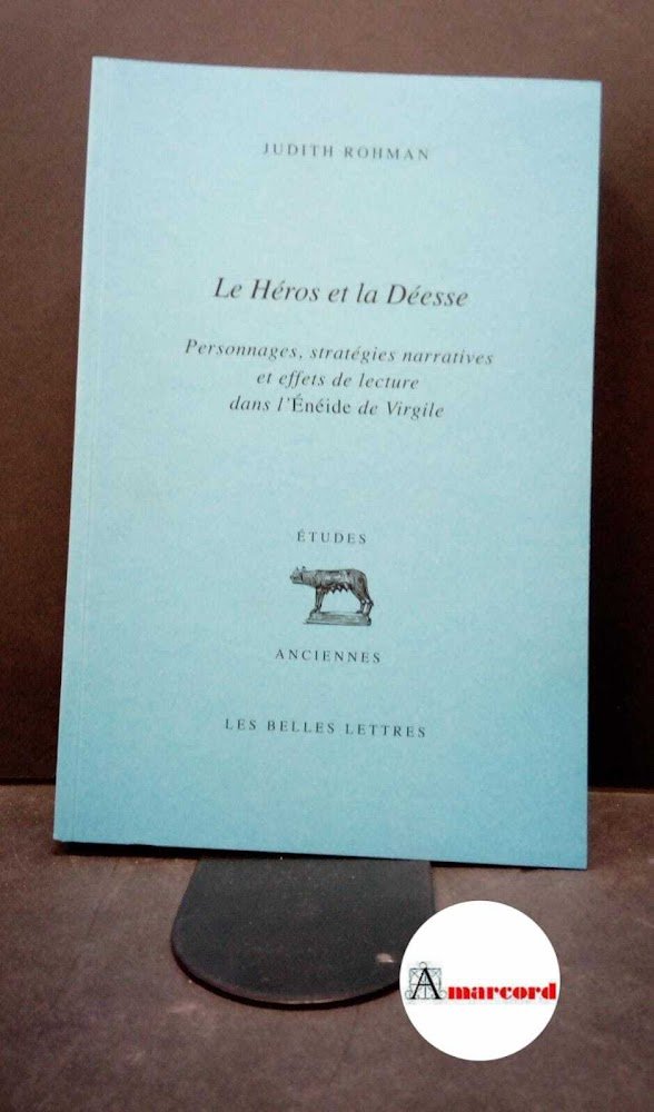 Rohman, Judith. �Le �Héros et la déesse : personnages, stratégies …