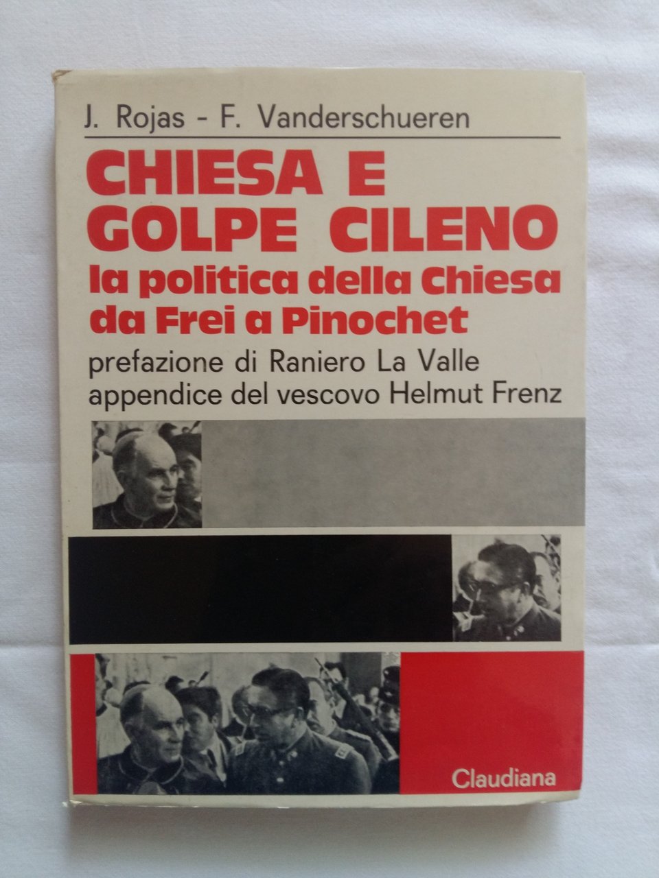 Rojas Jaime e Vanderschueren Franz. Chiesa e golpe cileno. Editrice …