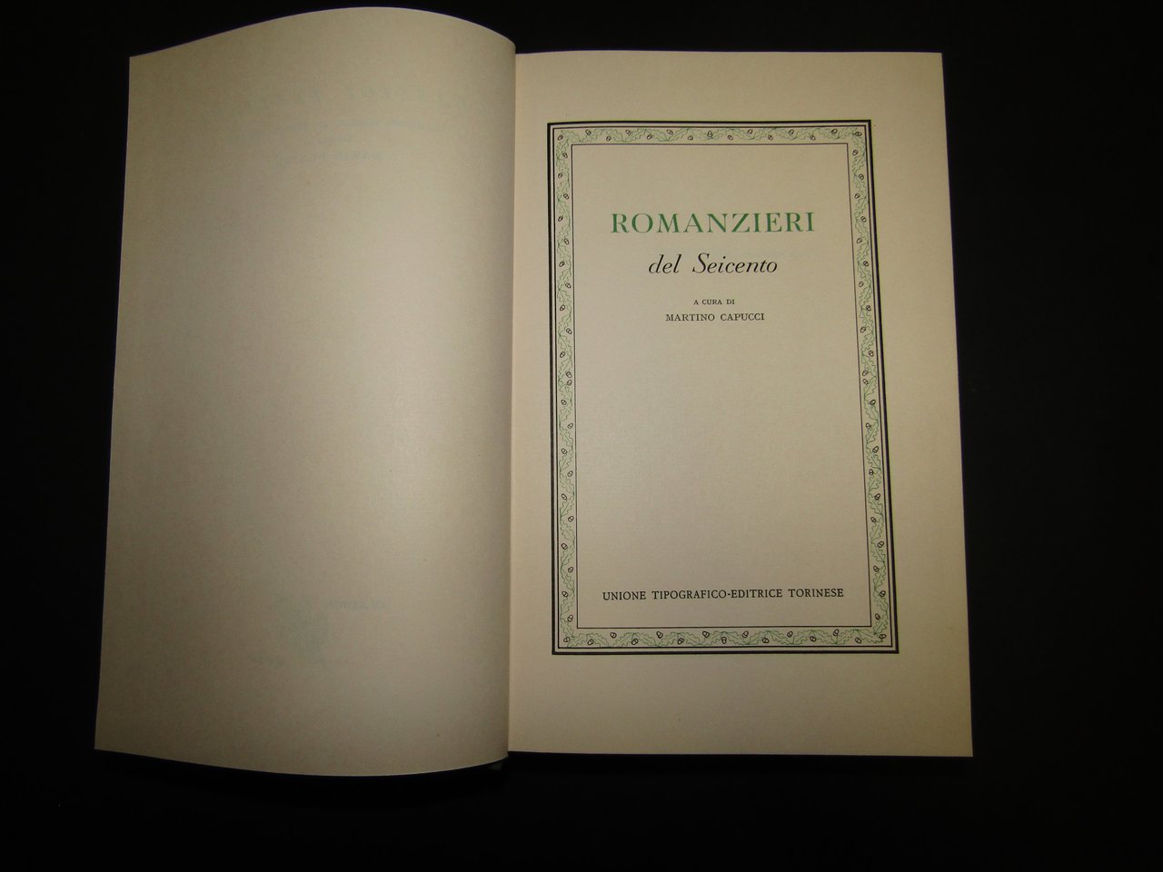 Romanzieri del Seicento. a cura di Capucci Martino. UTET. 1974-I
