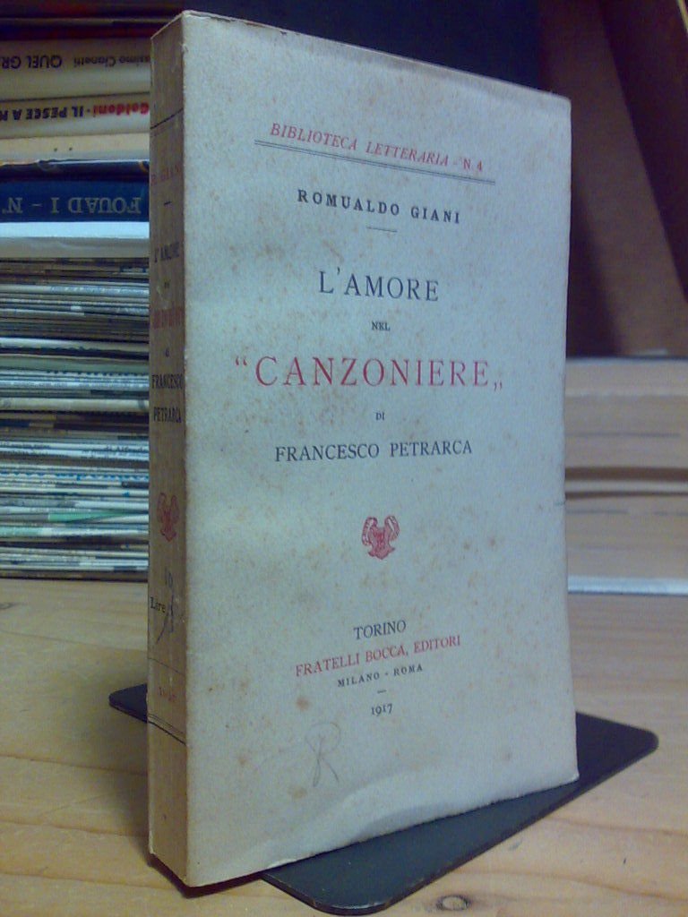 Romualdo Giani - L' AMORE NEL "CANZONIERE" di FRANCESCO PETRARCA …