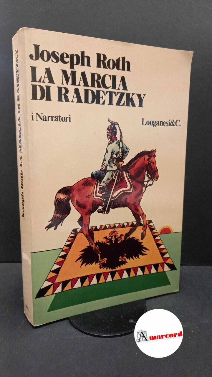 Roth, Joseph. , and Magris, Claudio. La marcia di Radetzky … | Immagine principale