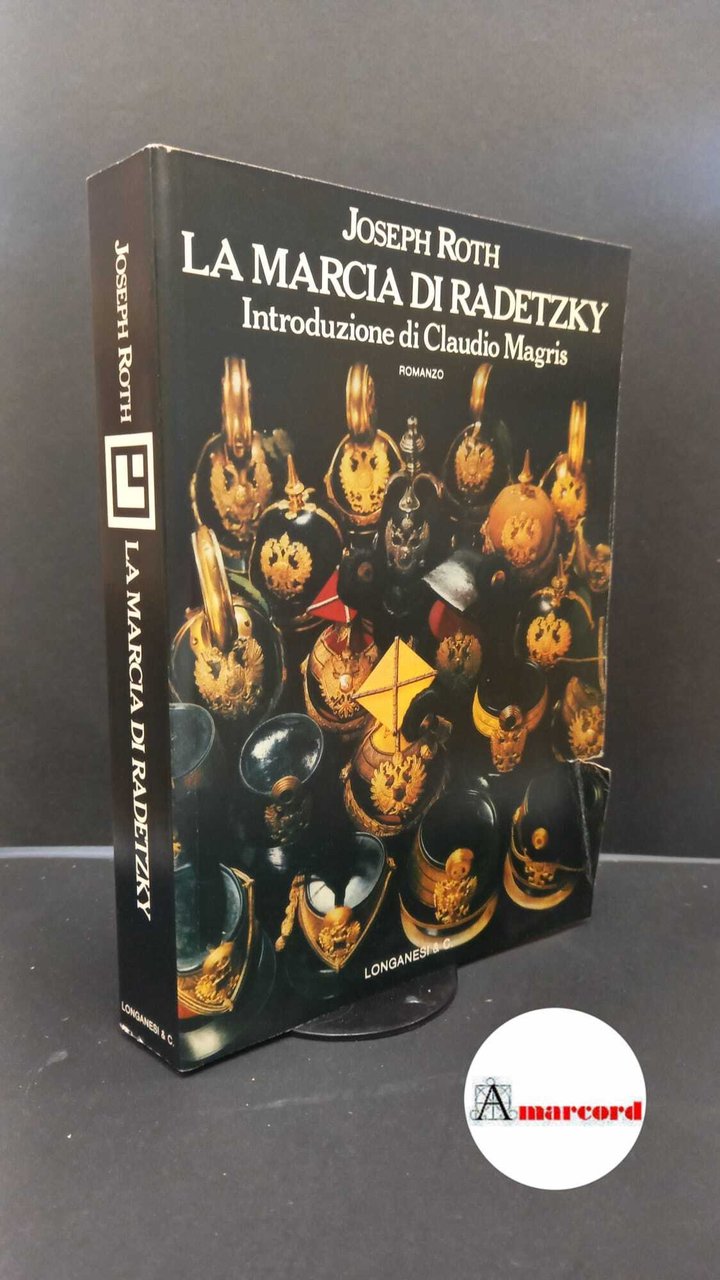 Roth, Joseph. , and Magris, Claudio. La marcia di Radetzky … | Immagine principale