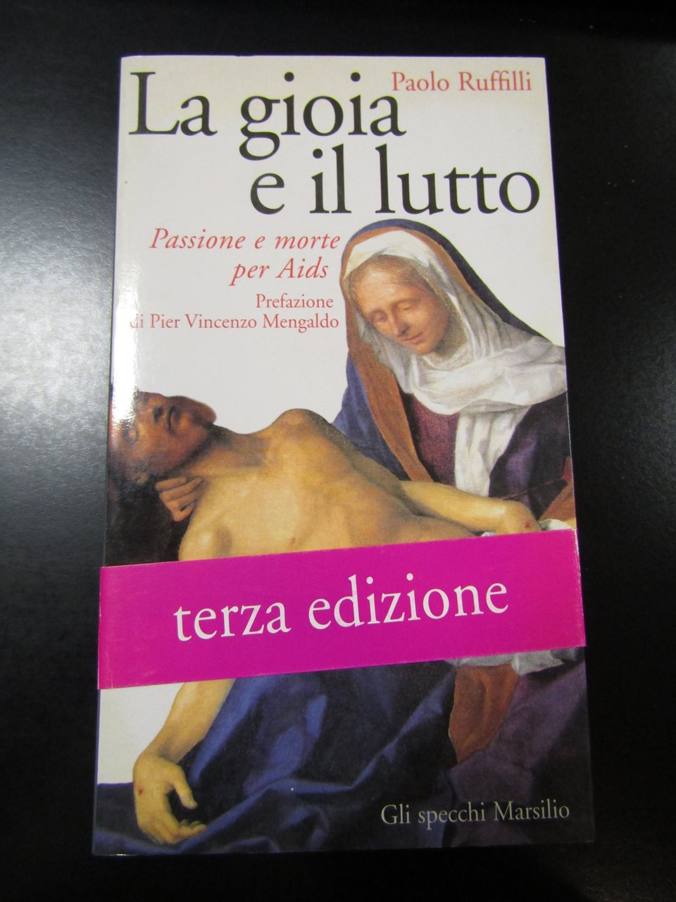 Ruffilli Paolo. La gioia e il lutto. Passione e morte …