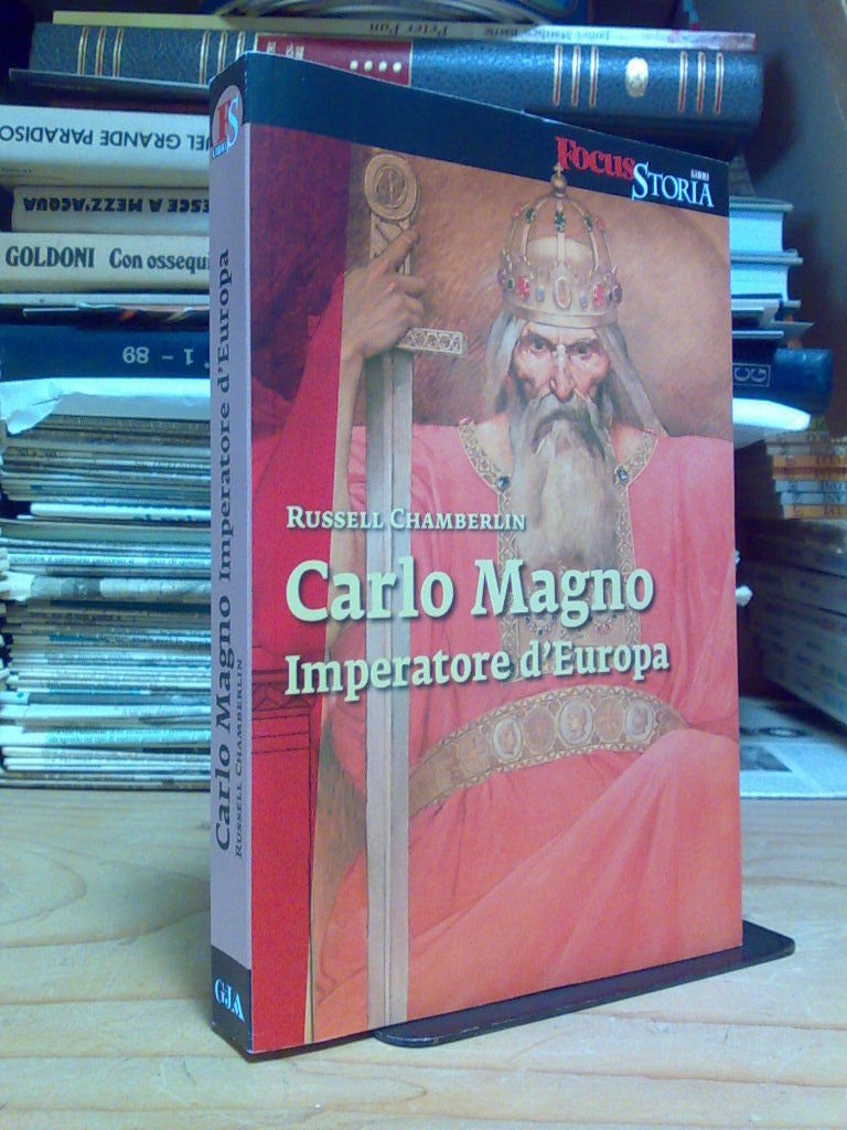 Russel Chamberlin - CARLO MAGNO IMPERATORE D' EUROPA - (Focus …