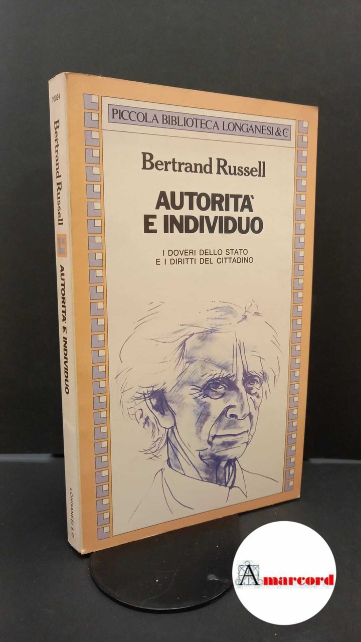 Russell, Bertrand. Autorità e individuo Milano Longanesi &amp; C., 1980 | Immagine principale