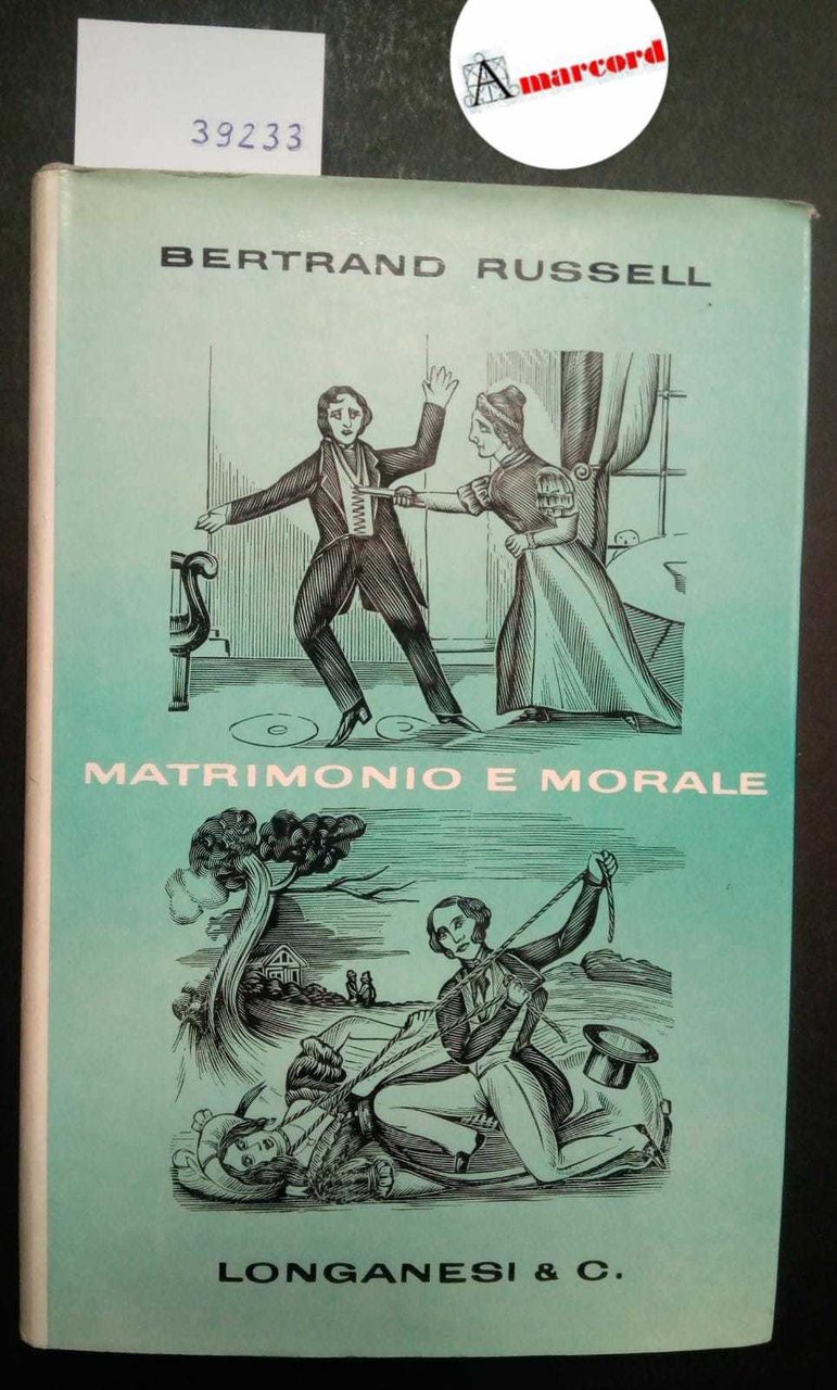 Russell Bertrand, Matrimonio e morale, Longanesi, 1949