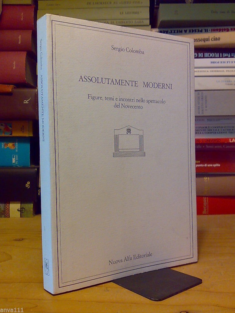 S. Colomba - ASSOLUTAMENTE MODERNI / FIGURE E INCONTRI NELLO …