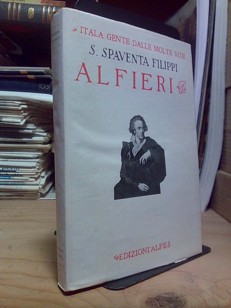 S. Spaventa Filippi - ALFIERI - Edizioni ALPES 1928