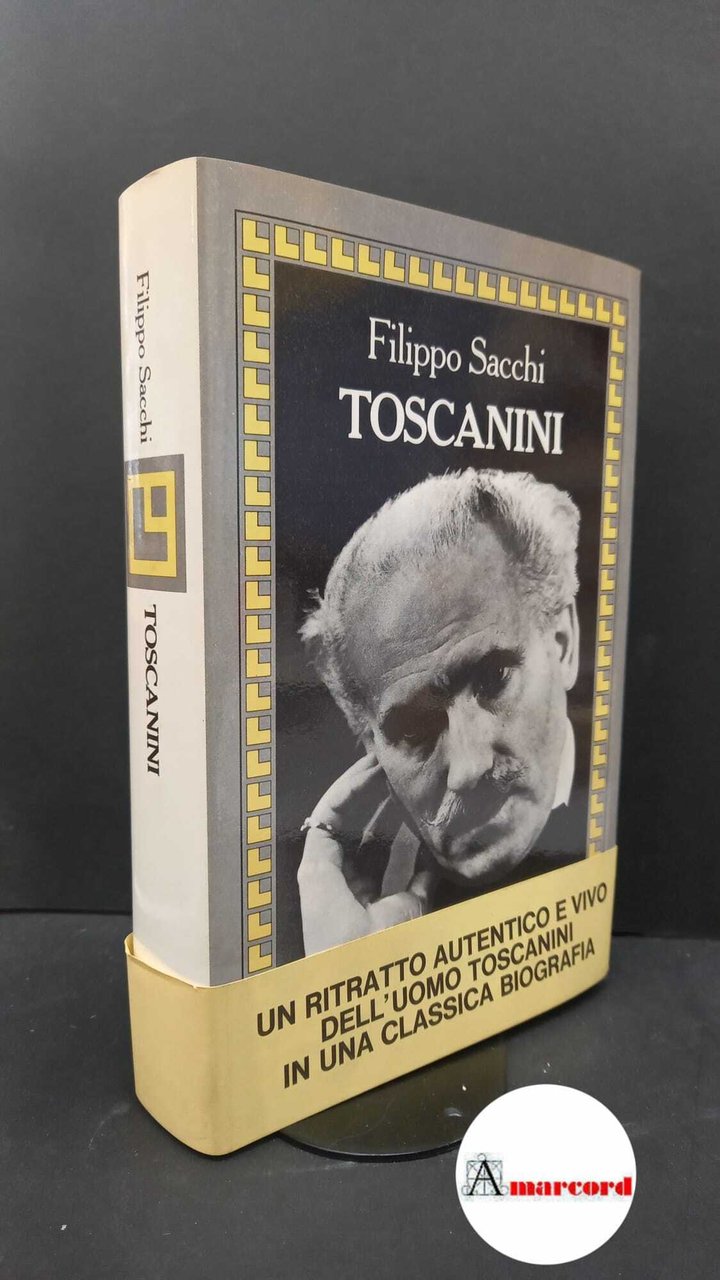 Sacchi, Filippo. Toscanini Milano Longanesi, 1988 | Immagine principale