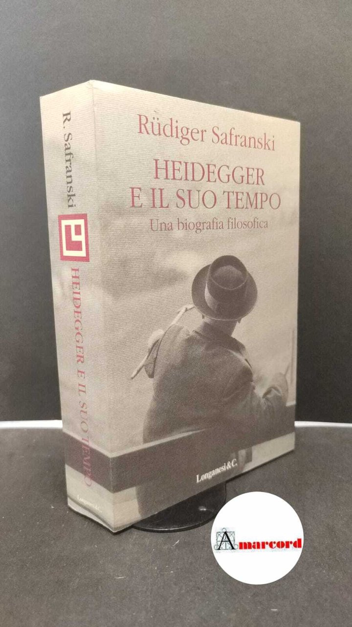 Safranski, Rüdiger. , and Bonola, Massimo. , Curcio, Nicola. Heidegger …