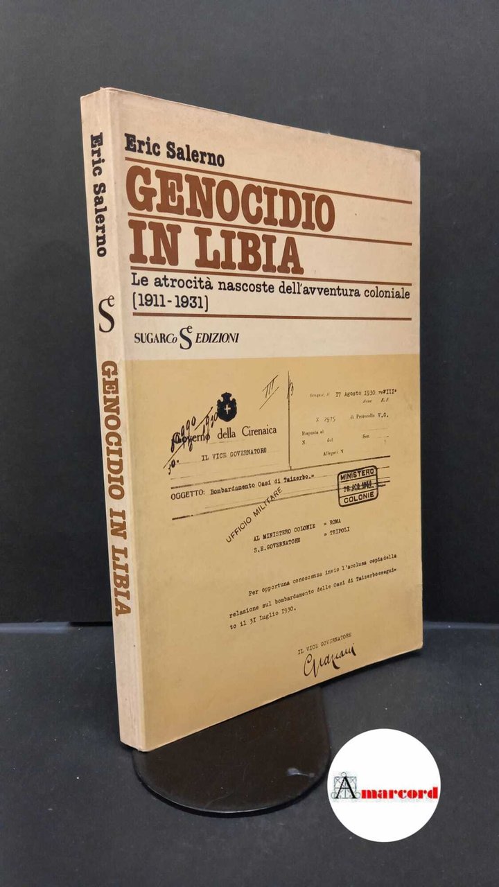 Salerno, Eric. Genocidio in Libia Milano SugarCo, 1979