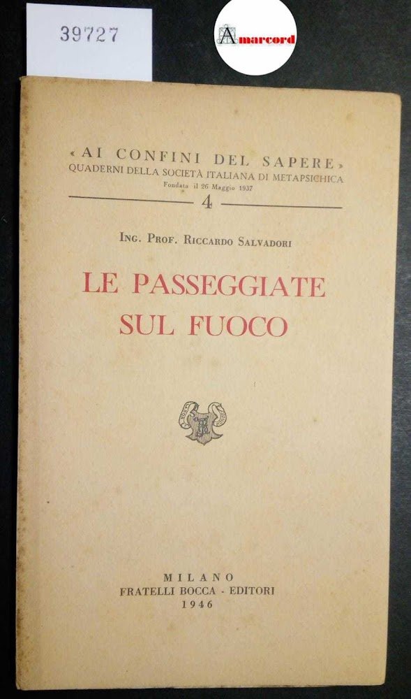 Salvadori Riccardo, Le passeggiate sul fuoco, Bocca, 1946