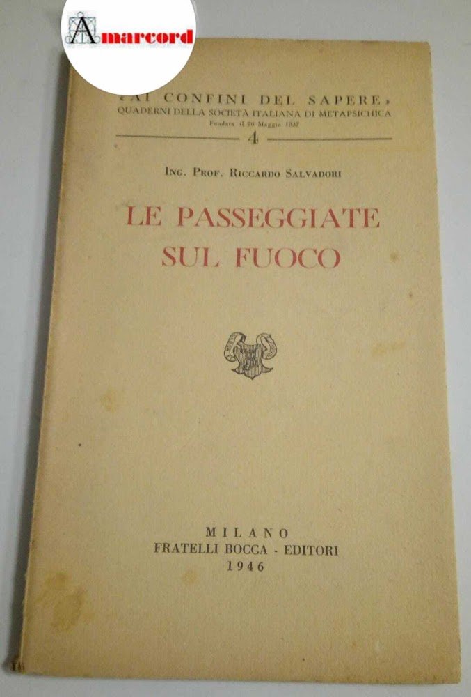 Salvadori Riccardo, Le passeggiate sul fuoco, Bocca, 1946