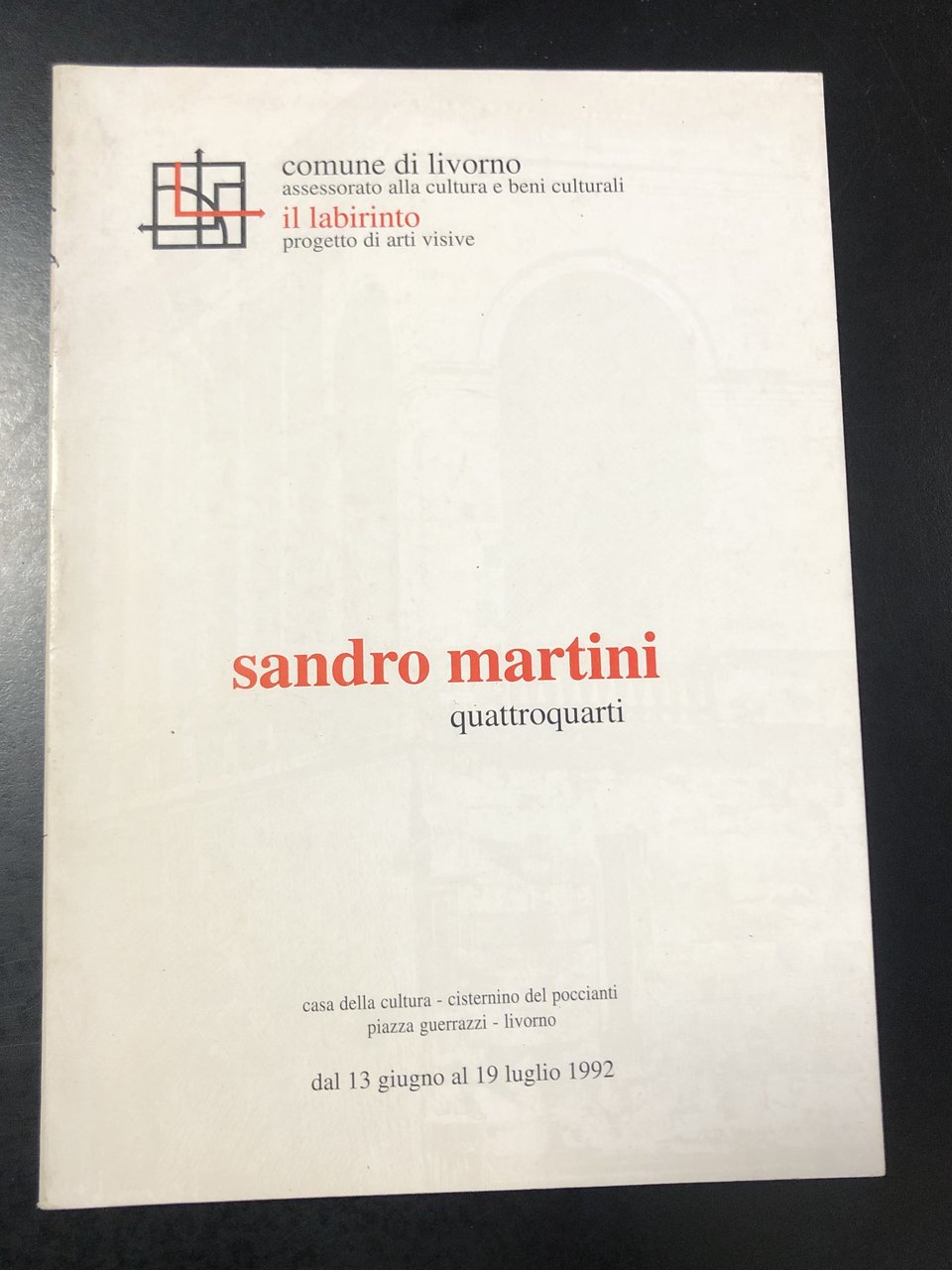 Sandro Martini. Quattroquarti. Comune di Livorno 1992. | Immagine principale