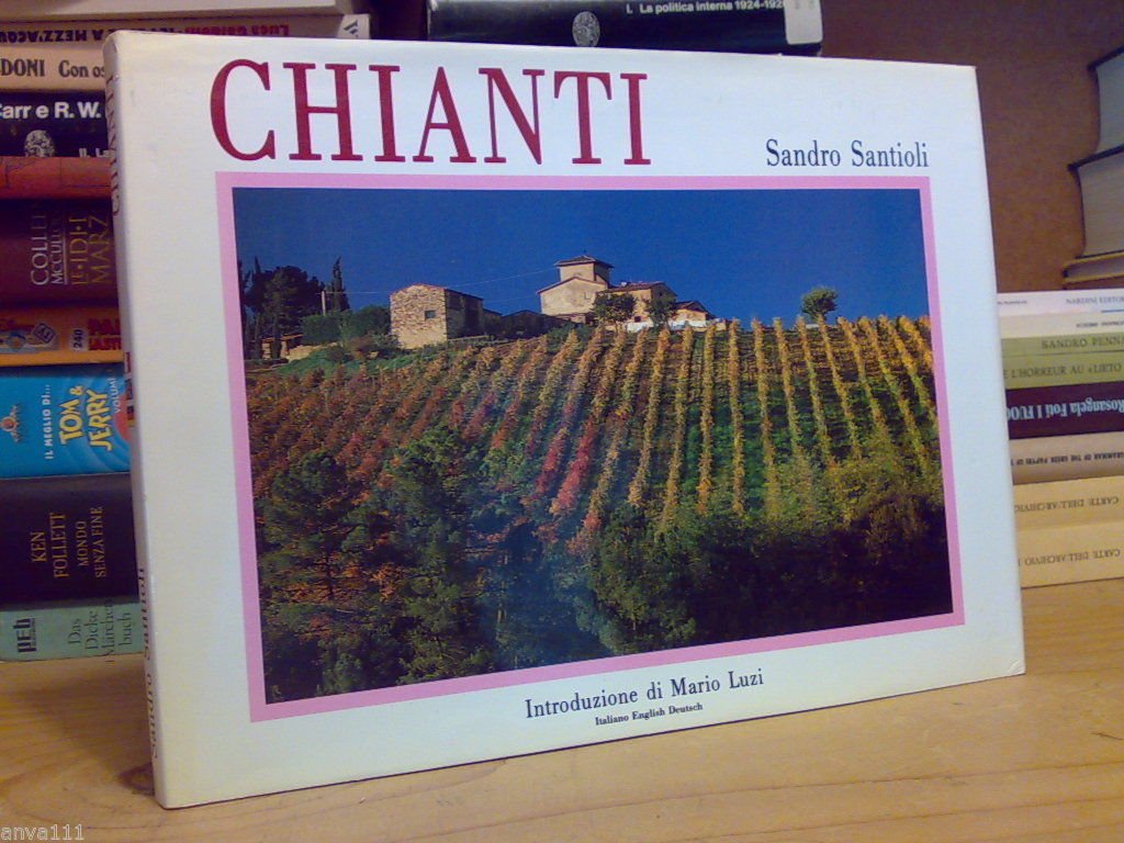 Sandro Santioli - CHIANTI - introduzione di Mario Luzi - … | Immagine principale