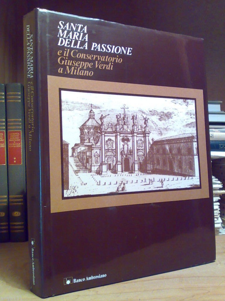 Santa Maria della Passione e il Conservatorio Giuseppe Verdi a …