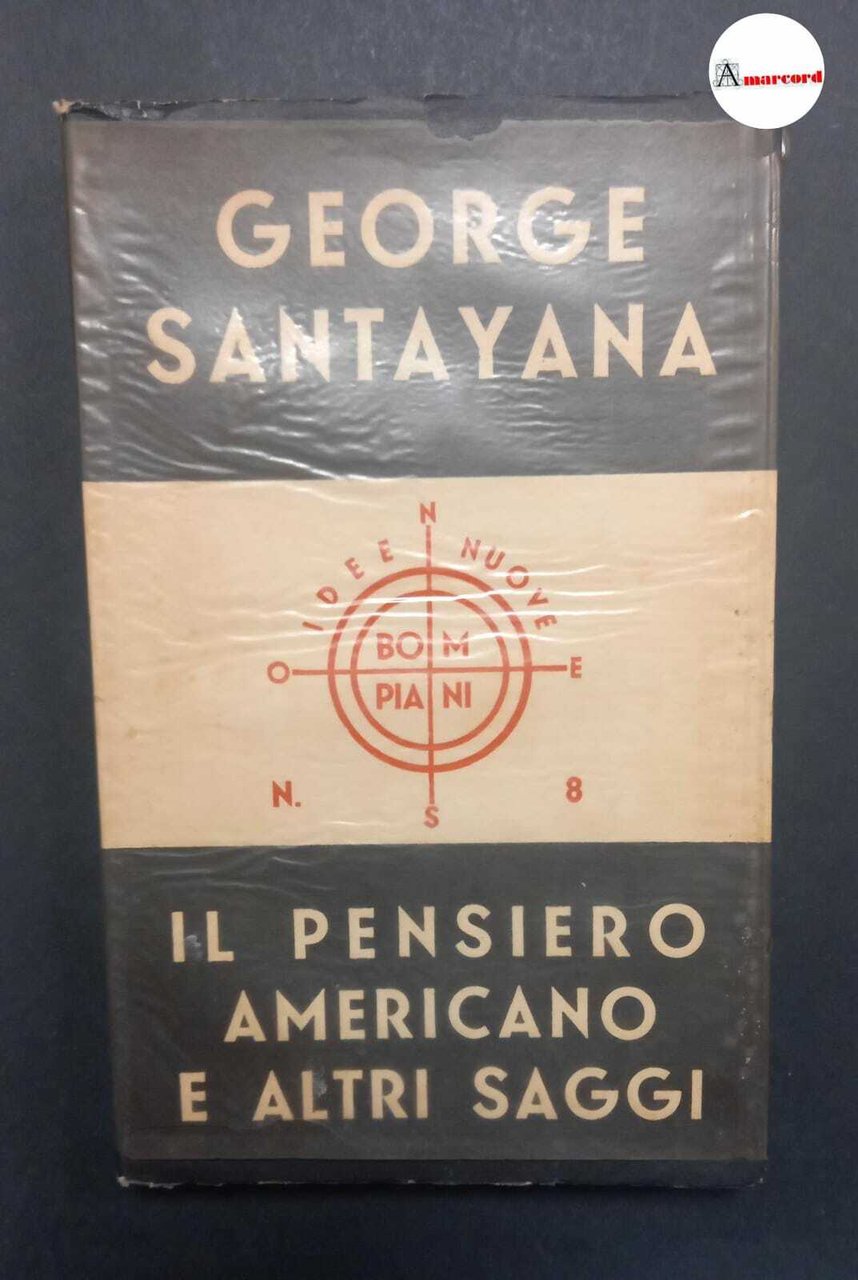 Santayana George. Il pensiero americano e altri saggi. Bompiani. 1939-I | Immagine principale