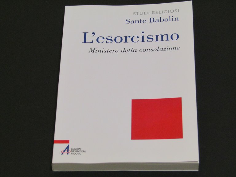 Sante Babolin. L'esorcismo 