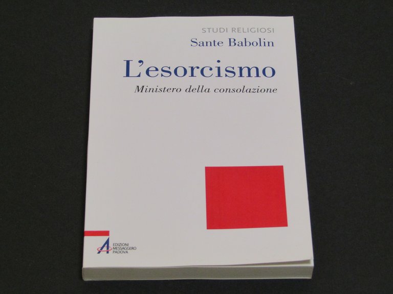 Sante Babolin. L'esorcismo